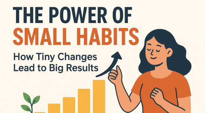 The Power of Small Daily Habits: How Tiny Actions Create Massive Success Over Time