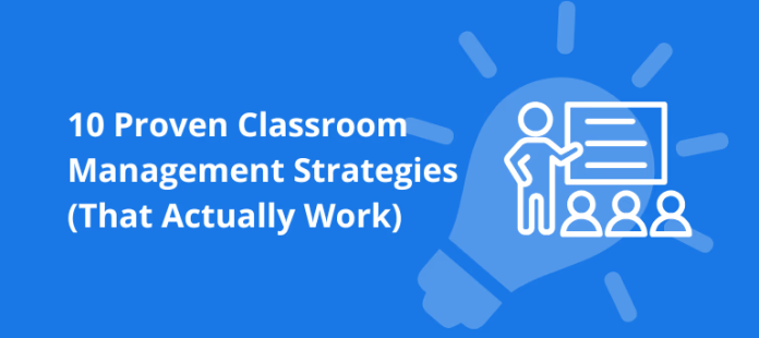 10 Proven Classroom Management Strategies That Actually Work